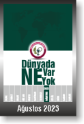 DÜNYADA NE VAR NE YOK | AĞUSTOS 2023