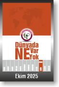 DÜNYADA NE VAR NE YOK | EKİM 2025