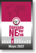 DÜNYADA NE VAR NE YOK | MAYIS 2022