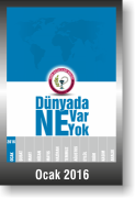 DÜNYADA NE VAR NE YOK | OCAK 2016