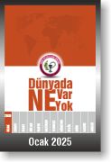 DÜNYADA NE VAR NE YOK | OCAK 2025