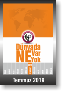 DÜNYADA NE VAR NE YOK | TEMMUZ 2019