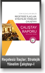 REÇETESİZ İLAÇLAR: STRATEJİK YÖNELİM ÇALIŞTAYI-1